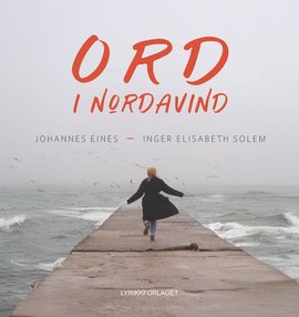 Omslag - Ord i nordavind: dikt i kjærleik